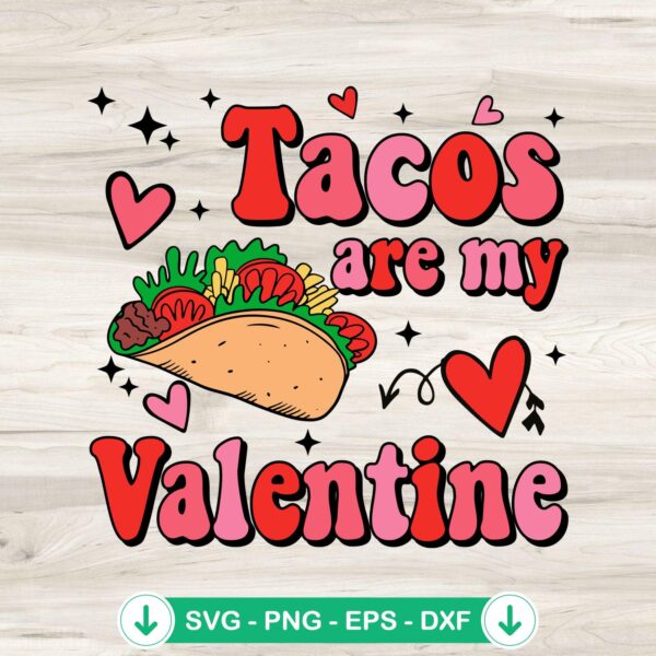 Tacos Are My Valentine Retro SVG file for crafting