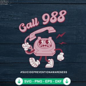 Call 988 SVG file for suicide prevention awareness cutting file