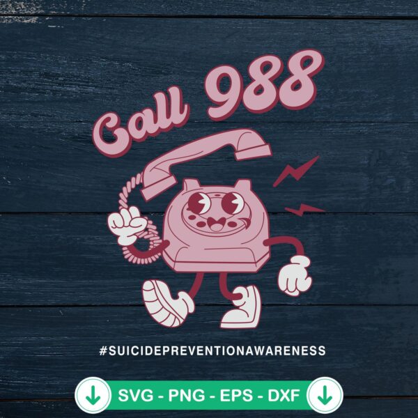 Call 988 SVG file for suicide prevention awareness cutting file