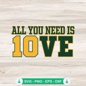 All You Need Is Jordan Love SVG file for cricut svg cutting