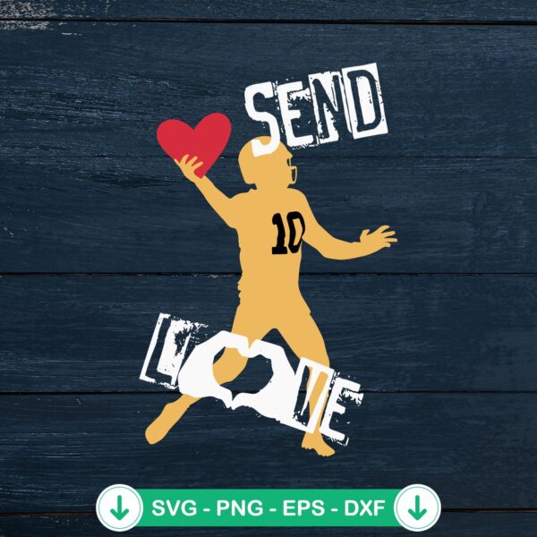 Jordan Love Send Love SVG file for Cricut cutting machine