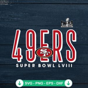 SF 49ers Super Bowl LVIII svg file for cutting machine