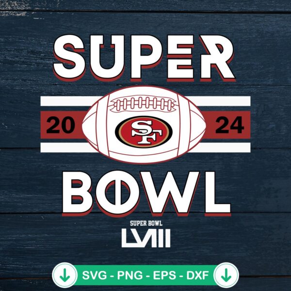 Super Bowl LVIII 2024 svg file for San Francisco 49ers football cut file