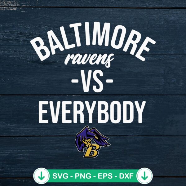Baltimore Ravens Vs Everybody SVG file for cutting machine
