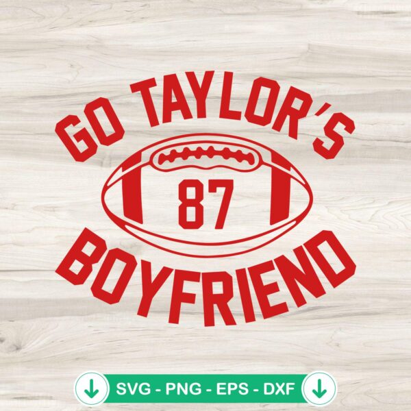 Go Taylor’s Boyfriend 87 SVG file for Cricut cutting machine