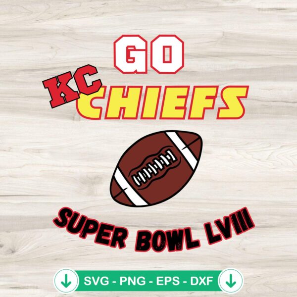 Go Kansas City Chiefs SVG file for Super Bowl LVIII