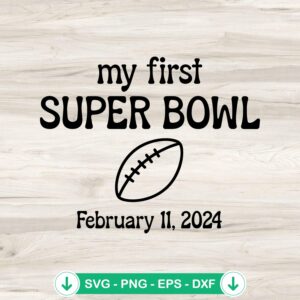 My First Super Bowl LVIII SVG file for Cricut cutting machine