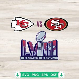 KC Chiefs Vs SF 49ers 2024 SVG file for Super Bowl LVIII cutting file