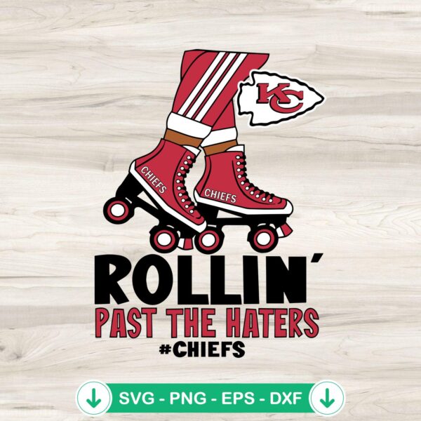 Rollin' Past The Haters svg file for Kansas City Chiefs football