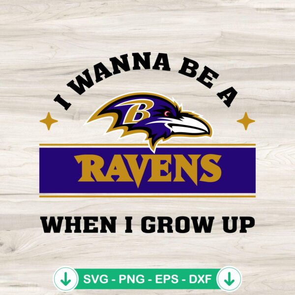 I Wanna Be A Ravens SVG file for cutting machines
