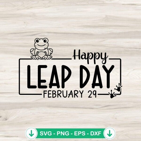 Happy Leap Day February 29 svg file for cricut cutting machine