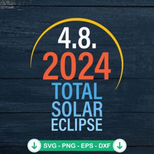 Total Solar Eclipse 2024 SVG file for cutting machines