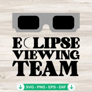 Eclipse Viewing Team 2024 SVG file, cricut svg cutting file