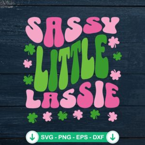 Sassy Little Lassie Groovy SVG file for St. Patrick's Day, cricut svg cutting file
