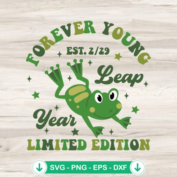 Forever Young Leap Year Frog SVG file for Cricut cutting