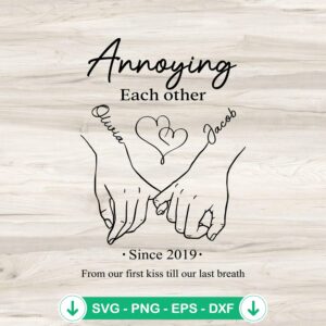 Annoying Each Other Since 2019 SVG file for cutting machines
