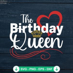The Birthday Queen SVG file for Cricut cutting machine