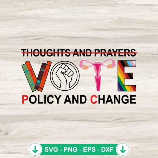 Thoughts And Prayers Vote SVG file, Cricut svg cut file for policy and change