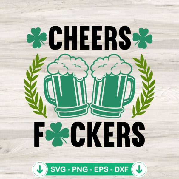Cheers Fuckers Beer Drinking SVG file for Cricut and cutting machine