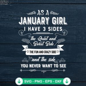 As A January Girl I Have 3 Sides SVG file for Cricut, cutting file