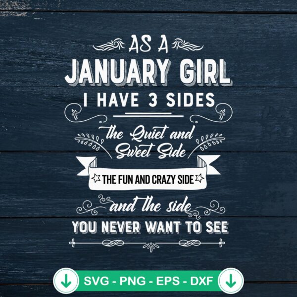 As A January Girl I Have 3 Sides SVG file for Cricut, cutting file