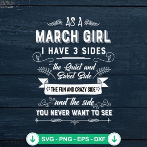 As A March Girl 3 Sides SVG file, cricut svg, cutting file
