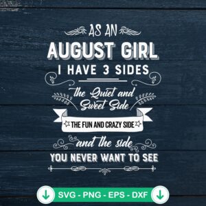 As An August Girl SVG file, funny birthday gift cut file
