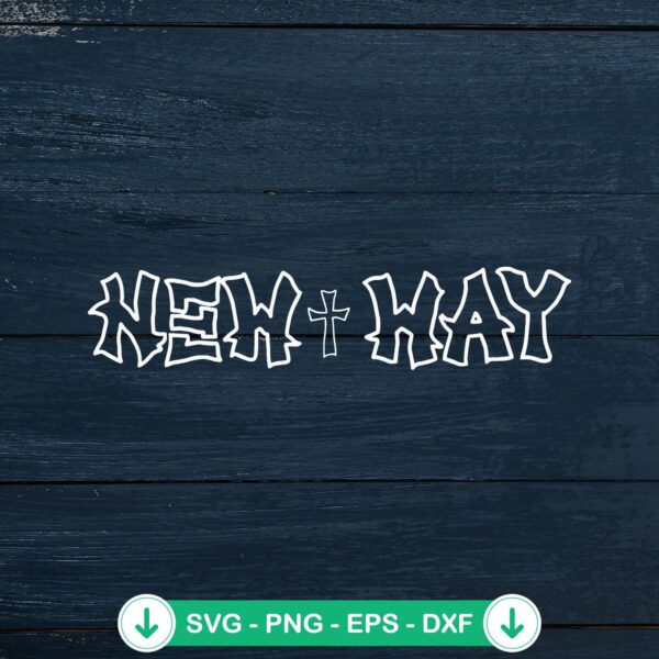 New Way Yahweh Faith SVG file for cricut svg cutting