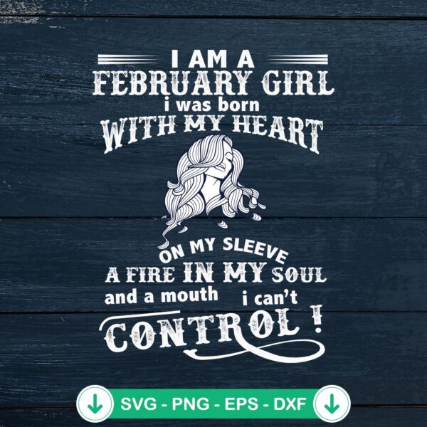 I Am A February Girl SVG file for cricut cutting machine