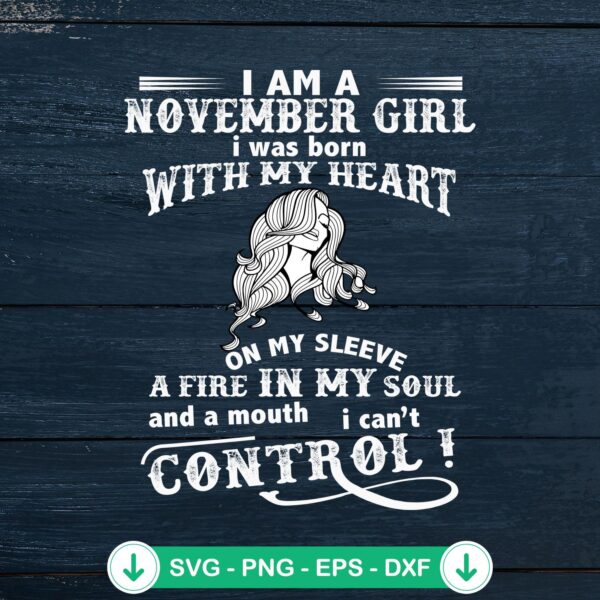 I Am A November Girl svg file for cutting machine, cricut svg