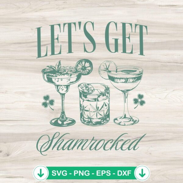 Let's Get Shamrocked Vintage SVG File for Cricut cutting machine
