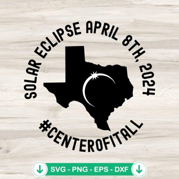 Solar Eclipse Texas 2024 SVG file for Cricut cutting machine