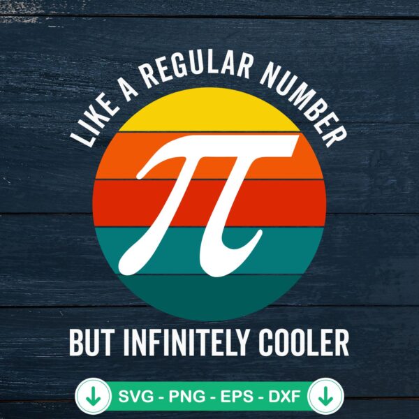Funny Pi Day SVG file for Cricut - Pi Like A Regular Number cutting file
