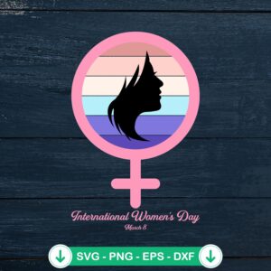 International Women's Day 8 March svg file - Equal Right cutting file