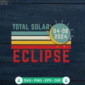 Total Solar Eclipse 2024 SVG file for cutting machines