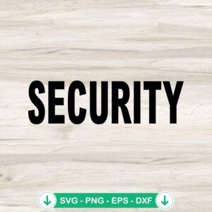 Funny Security SVG file for Cricut cutting machine