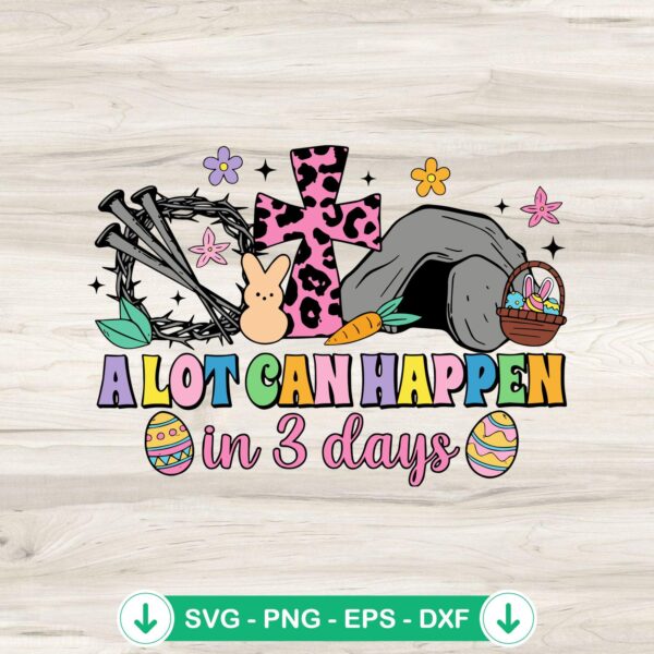 A Lot Can Happen In 3 Days Retro SVG file for Cricut
