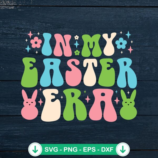 In My Easter Era Groovy Retro SVG file for Easter - cricut svg cutting file