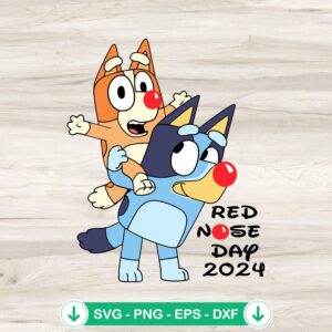 Red Nose Day 2024 Funny SVG file with Cartoon Bluey and Bingo