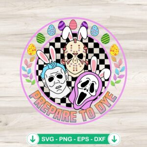 Prepare To Dye Retro SVG file for horror movie themed crafts