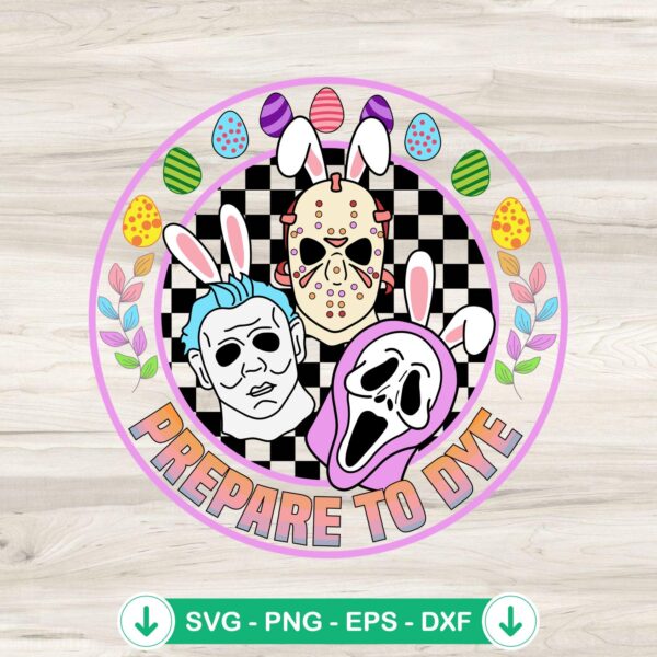 Prepare To Dye Retro SVG file for horror movie themed crafts
