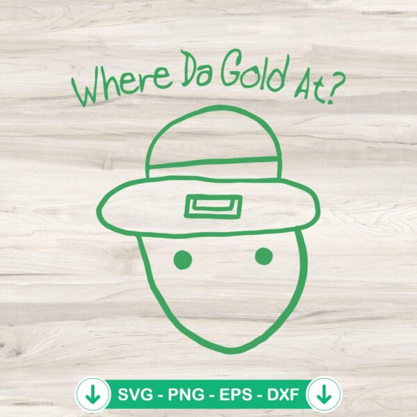 Where Da Gold At funny SVG file for Cricut cutting machine
