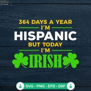 Retro 364 Days A Year I'm Hispanic cricut svg cut file