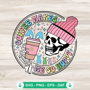 Coffee Makes Me So Hoppy SVG file - Funny Skeleton Easter Bunny cut file