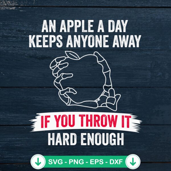 An Apple A Day Keeps Anyone Away SVG file for Cricut