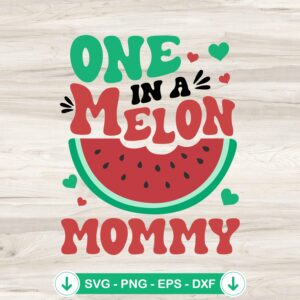 One In A Melon Mommy SVG file for family birthday outfit, cricut svg cut file