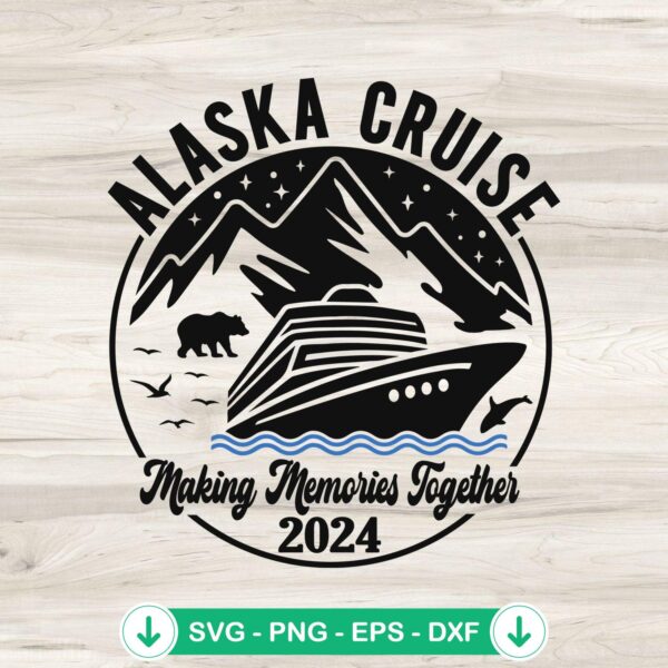 Alaska Cruise 2024 svg file for cricut and cutting machine