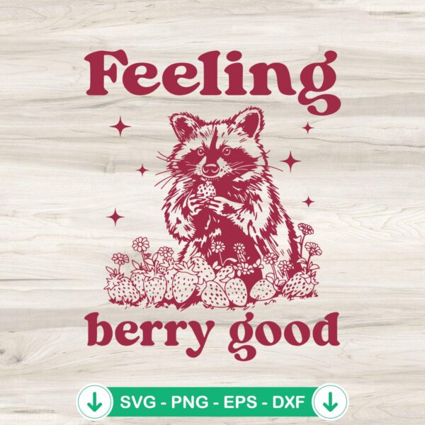 Raccoon Feeling Berry Good SVG file for Cricut cutting machine