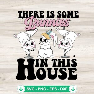 There Is Some Bunnies SVG file for Cricut cutting projects