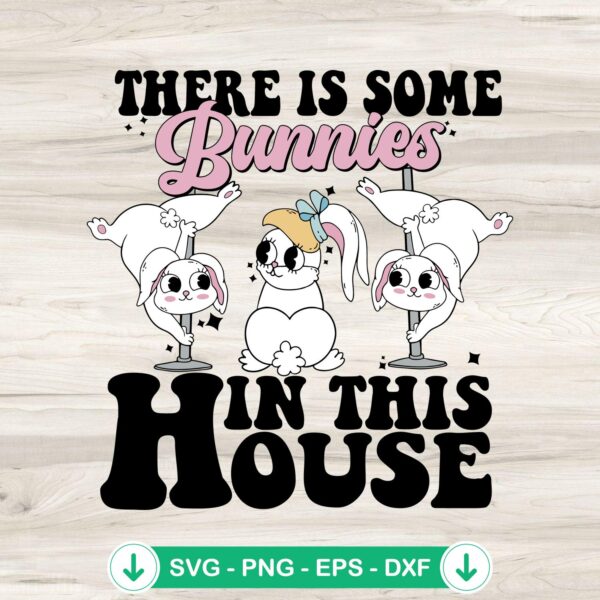 There Is Some Bunnies SVG file for Cricut cutting projects